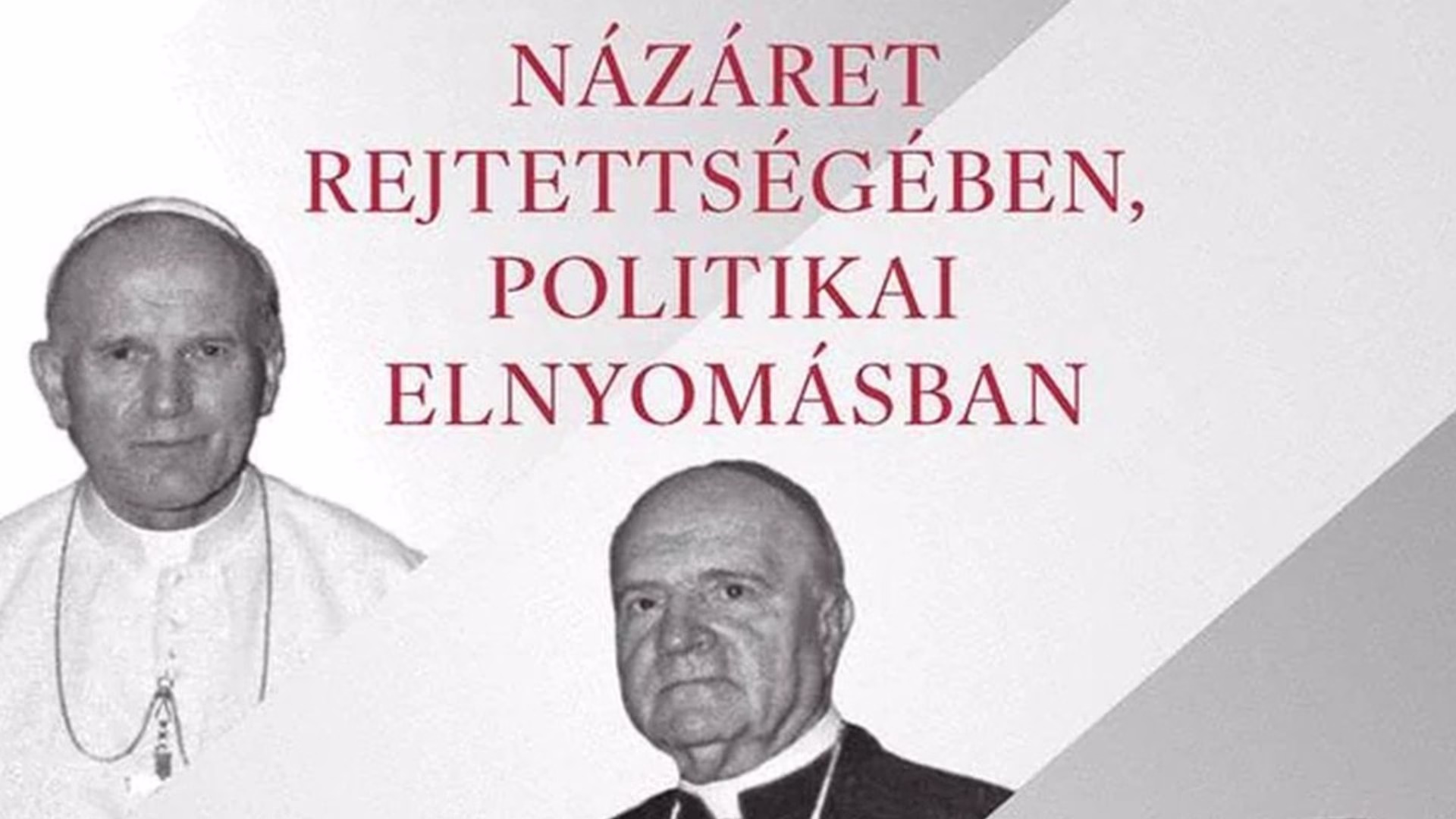 Názáret rejtettségében, politikai elnyomásban – ajánló Kálmán Peregrin OFM könyvéhez